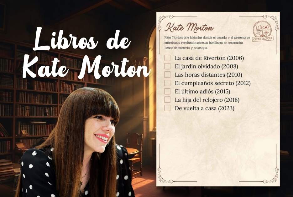 Kate Morton: Guía Completa de sus Libros y el Orden para Empezar