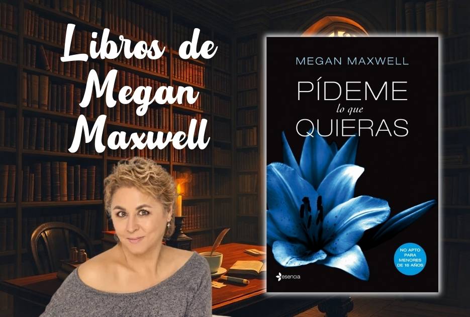 Libros de Megan Maxwell en Orden