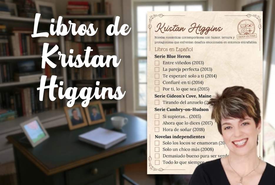 Libros de Kristan Higgins en Orden: Amor, humor y segundas oportunidades